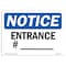 Signmission Safety Sign, OSHA Notice, 10" Height, 14" Width, Aluminum, Entrance No. Sign, Landscape OS-NS-A-1014-L-12097 - alternate 1
